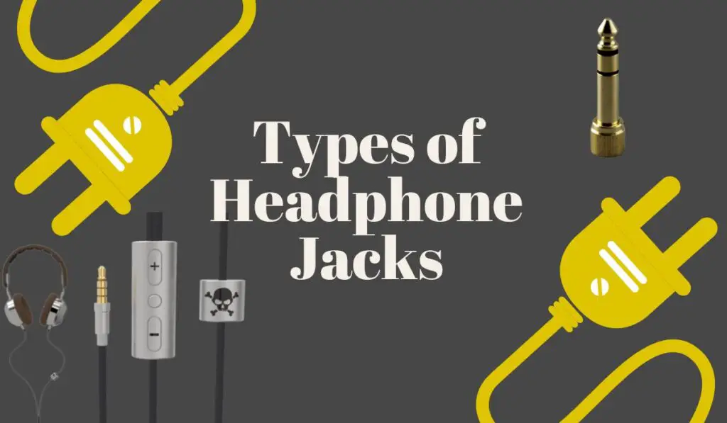 Types of headphone jacks
