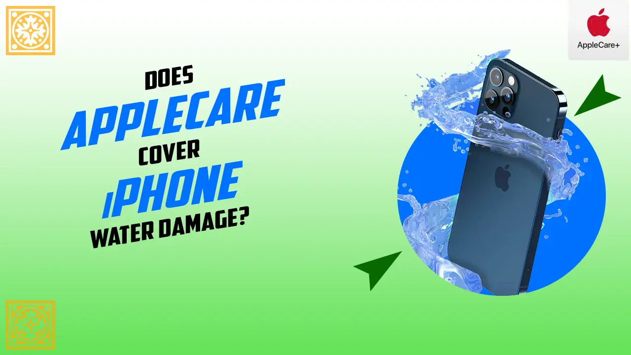 Does AppleCare cover iPhone Water Damage