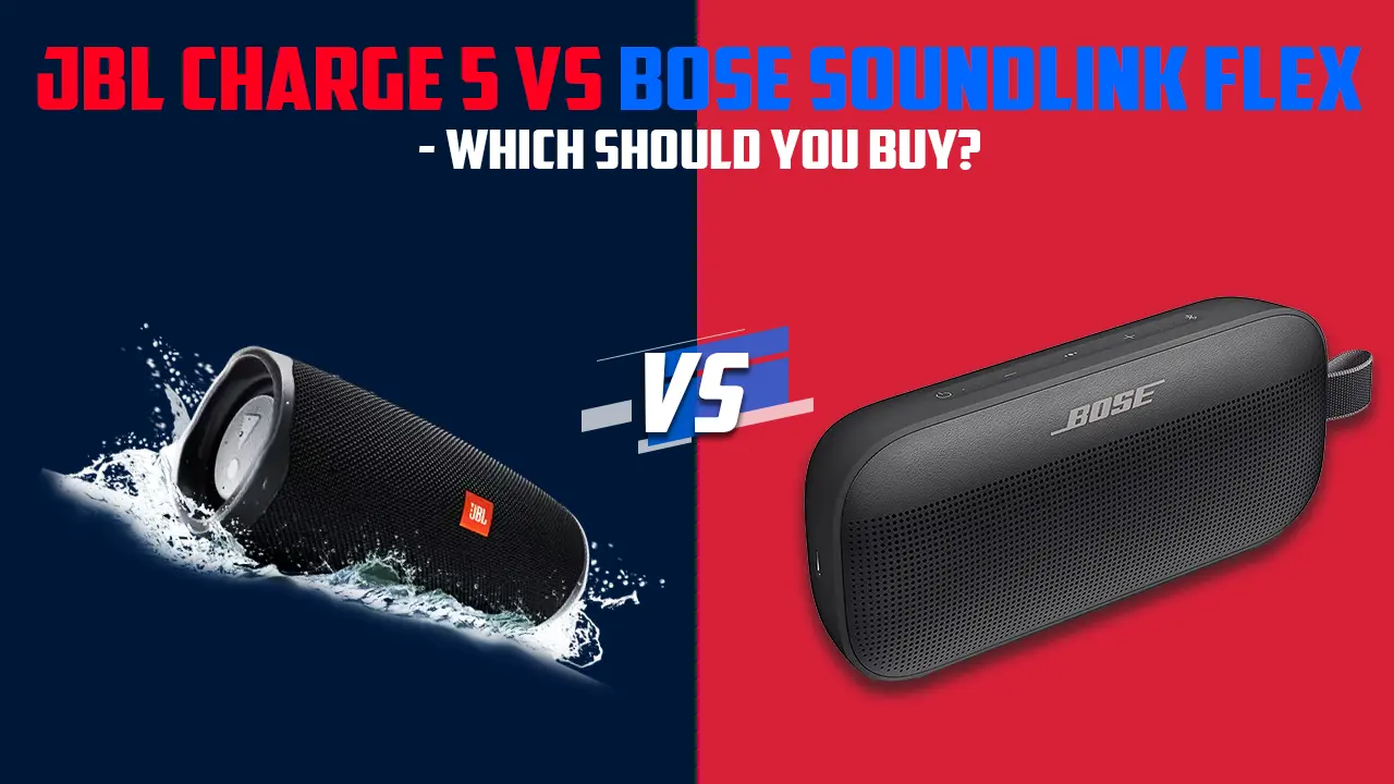 jbl charge 5 vs bose soundlink flex which should you buy