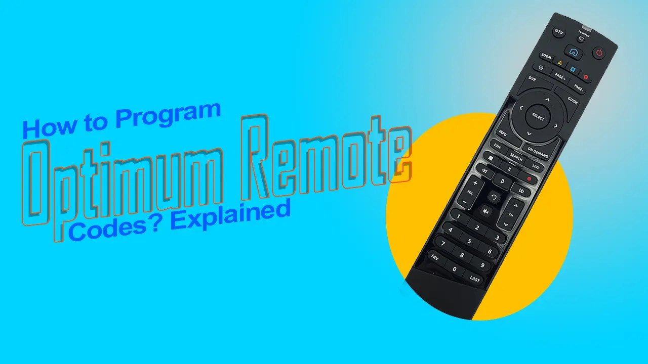 How to Program Optimum Remote Codes Explained