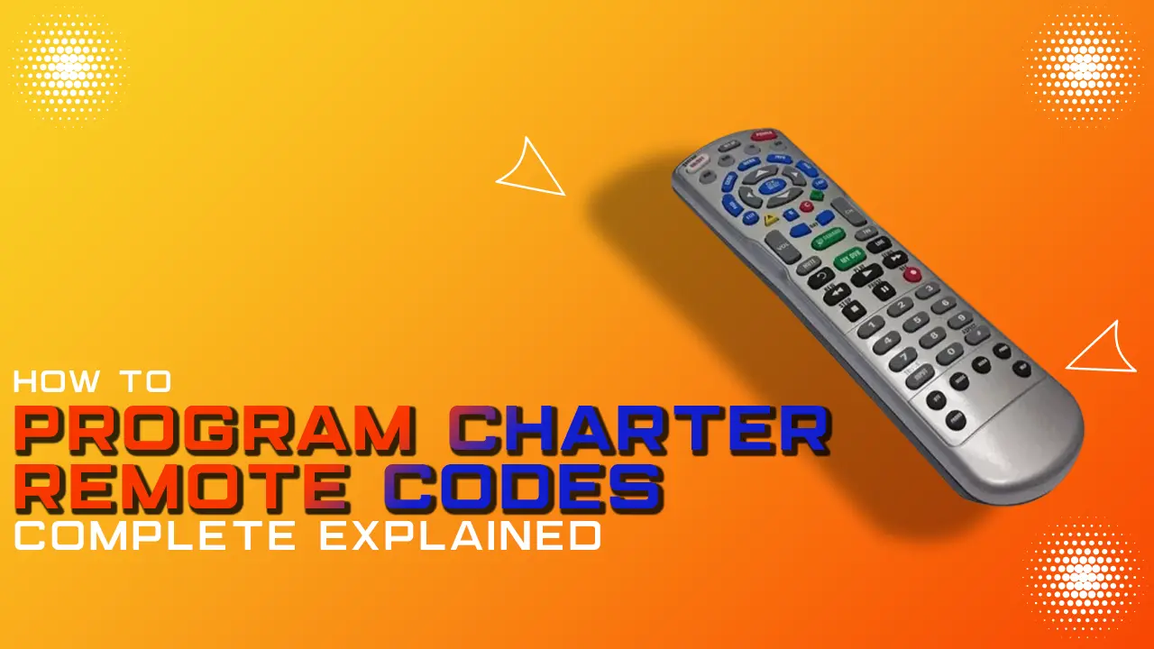 How to program Charter Remote Codes- Complete Explained