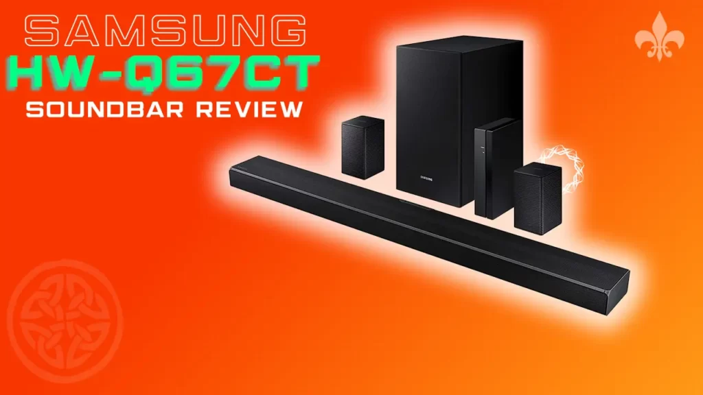 Samsung HW-Q67CT Soundbar Review