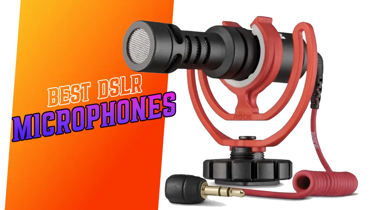 9 Best DSLR Microphones in 2023