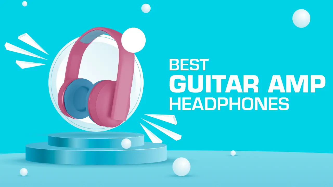 9 Best Guitar Amp Headphones 2023
