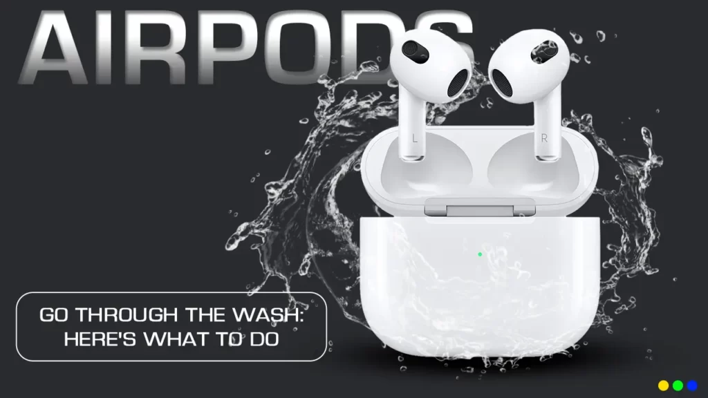 Airpods Go Through the Wash 