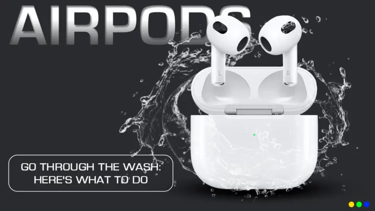 Airpods Go Through the Wash  Here's what to do