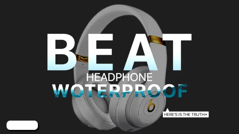 Are beats headphones waterproof Here's is the Truth