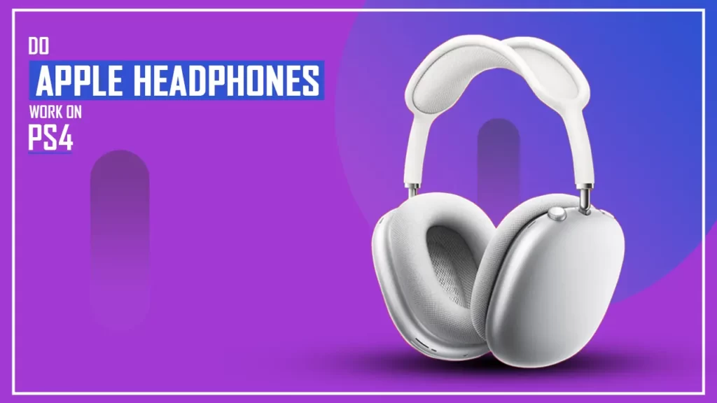 Do apple headphones work on ps4?